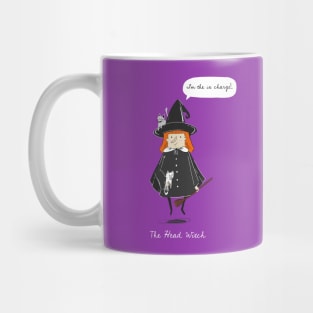 I'm the in-charge - Head Witch Mug